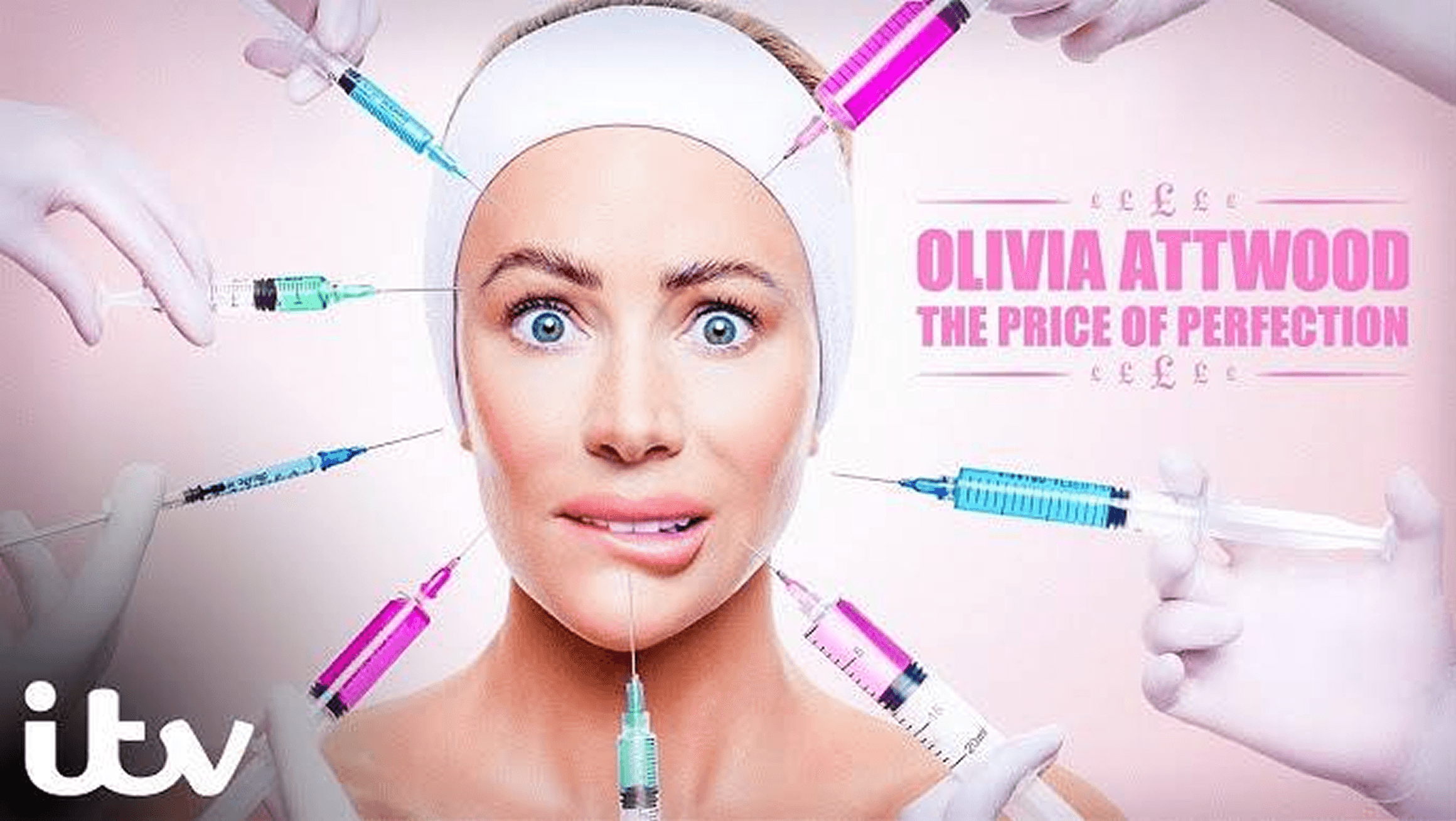 Olivia Attwood: The Price of Perfection - Seen on ITV